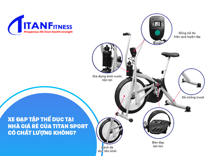 Xe đạp tập thể dục tại nhà giá rẻ của Titan Sport có chất lượng không? 