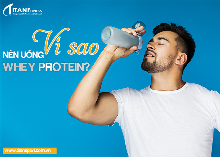 vì sao nên nạp whey protein sau khi tập gym