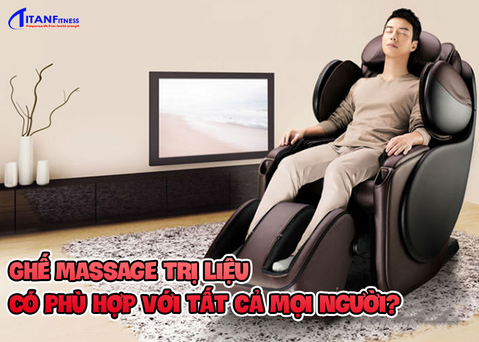 Ghế massage trị liệu có phù hợp với tất cả mọi người?