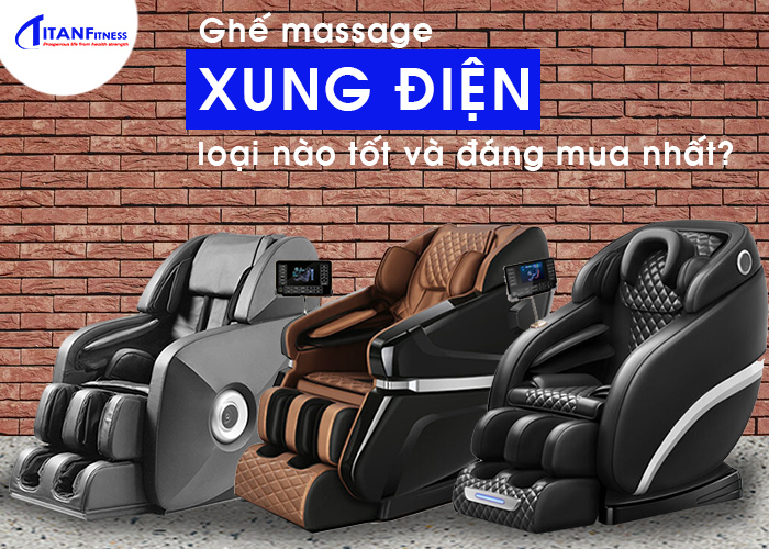Ghế massage xung điện loại nào tốt và đáng mua nhất?