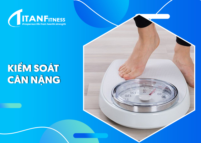 Tập thể dục giúp bạn kiểm soát cân nặng
