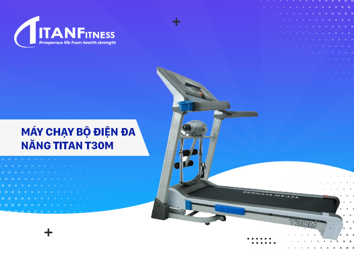 Máy chạy bộ điện đa năng Titan T30M