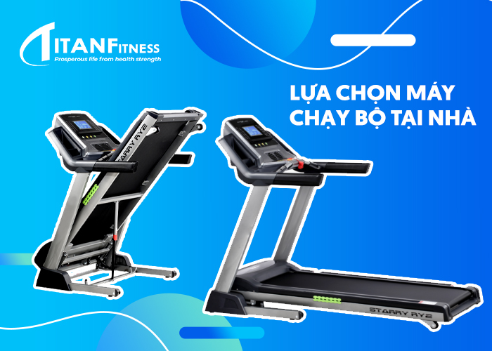 Lựa chọn máy chạy bộ tại nhà