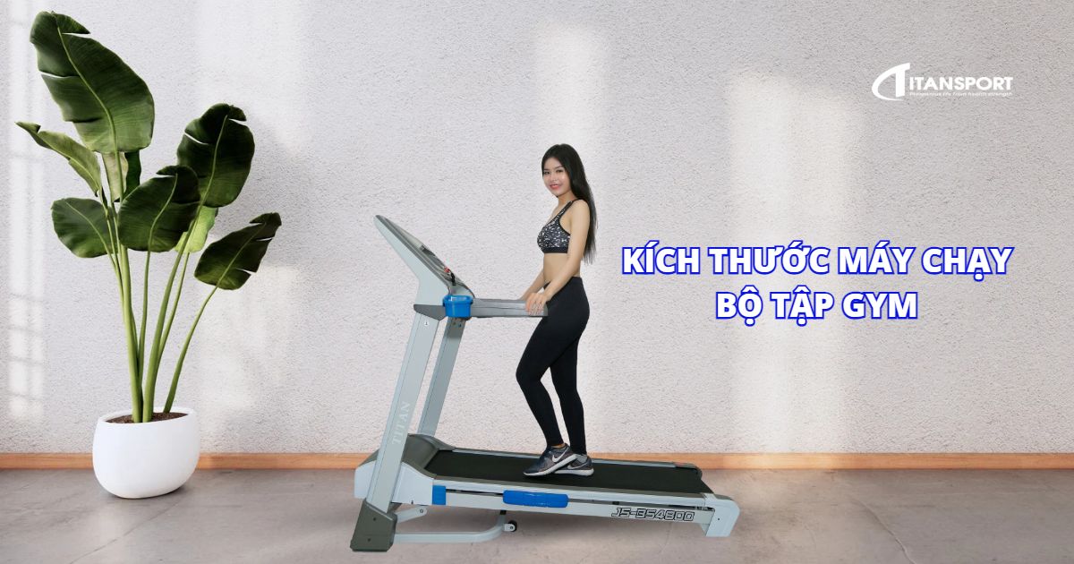 kich-thuoc-may-chay-bo-tap-gym
