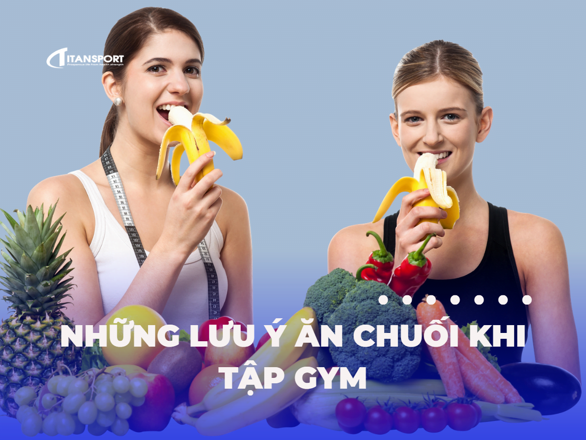 an-chuoi-co-giup-nguoi-tap-gym-tang-co-khong