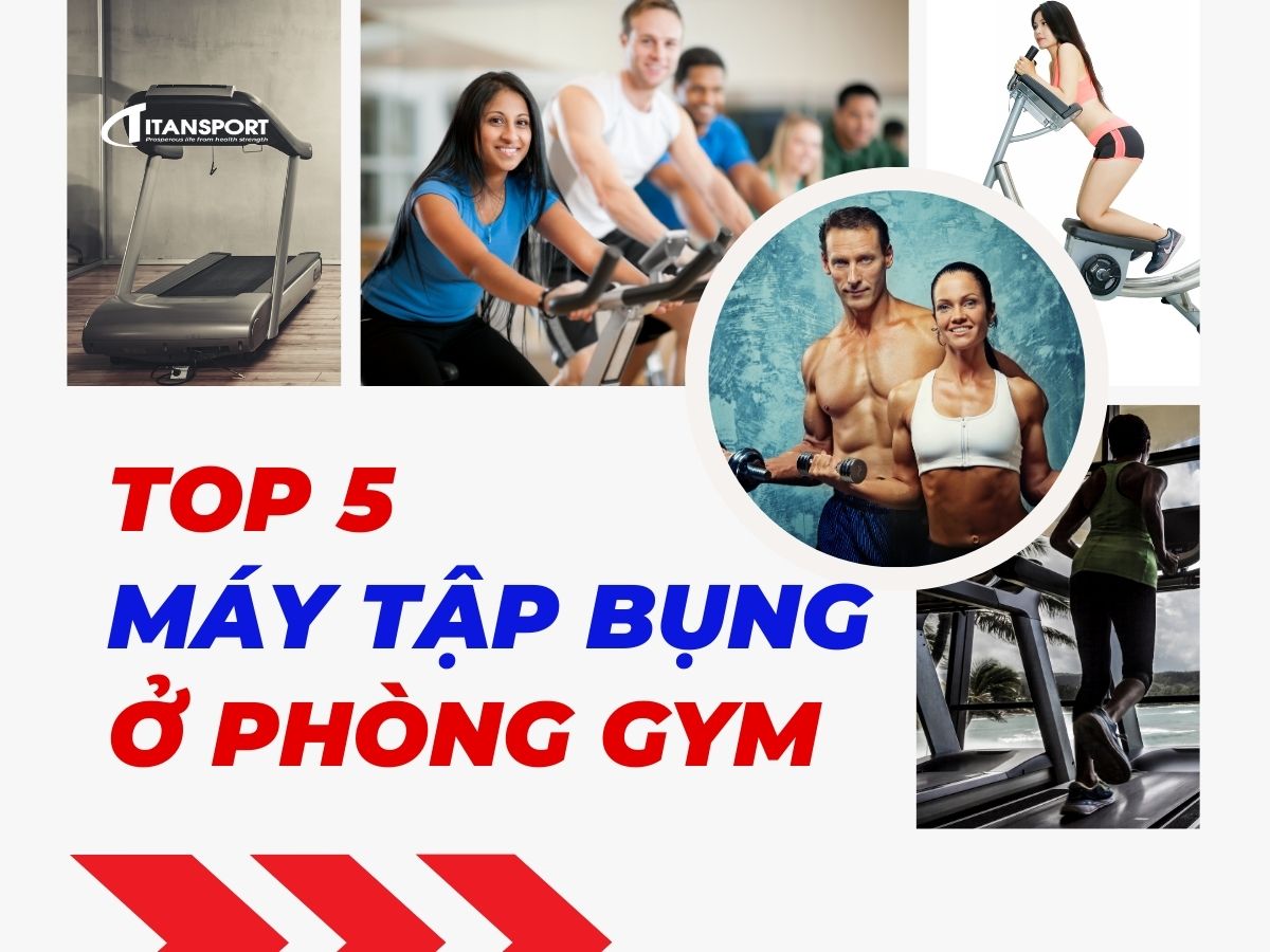 top-5-may-tap-bung-o-phong-gym