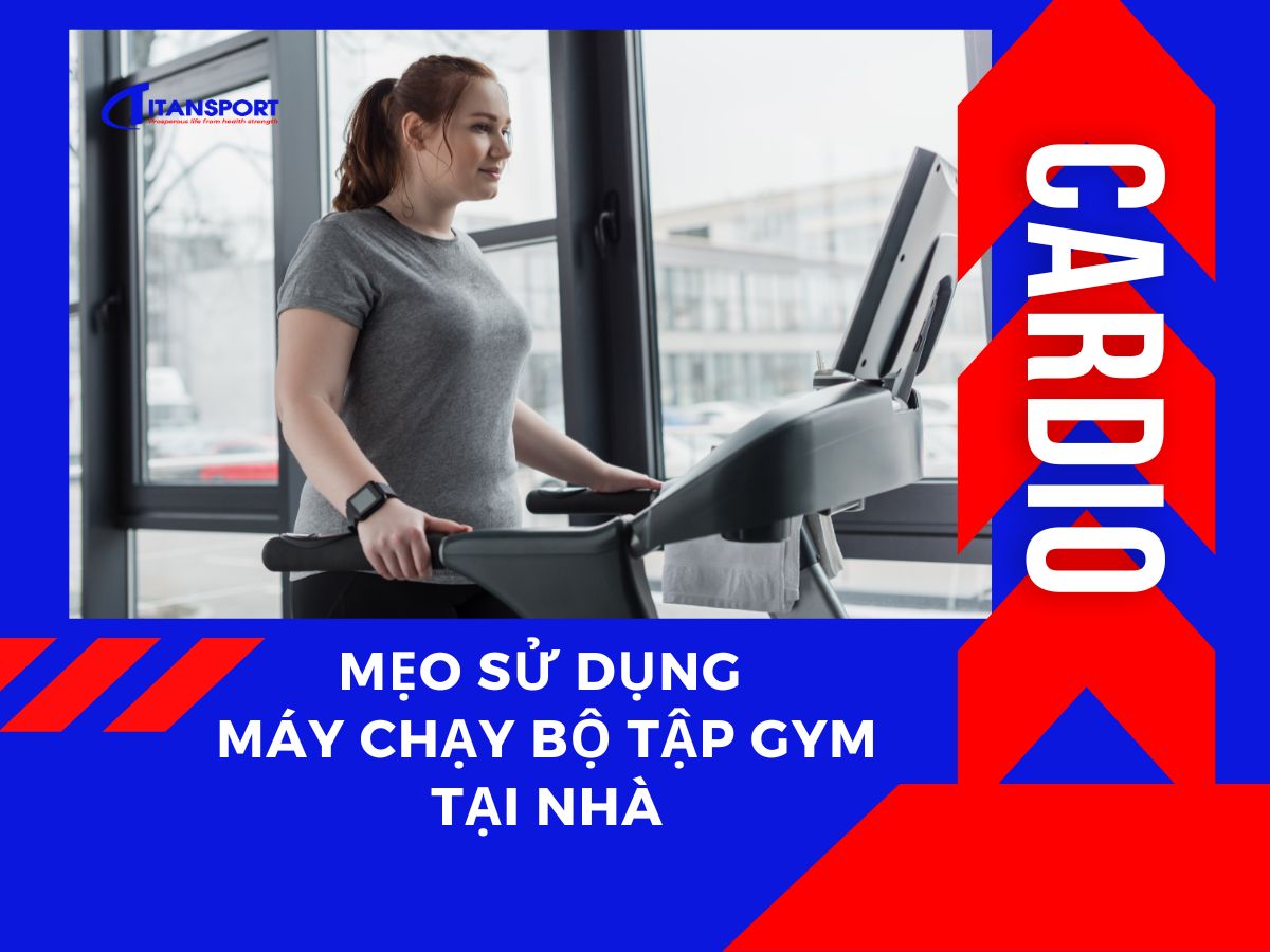 meo-su-dung-may-chay-bo-tap-gym-tai-nha