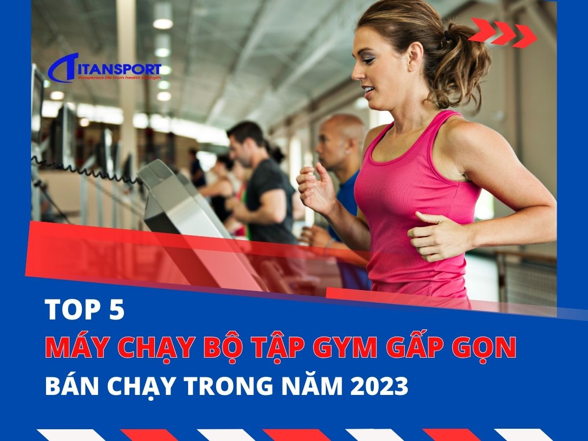 top-5-may-chay-bo-tap-gym-gap-gon-ban-chay-trong-nam