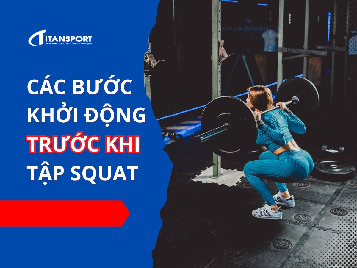 cac-buoc-khoi-dong-truoc-khi-tap-squat