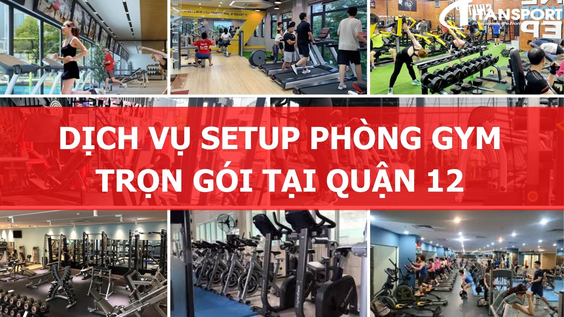 Dịch vụ Setup phòng Gym trọn gói tại Quận 12